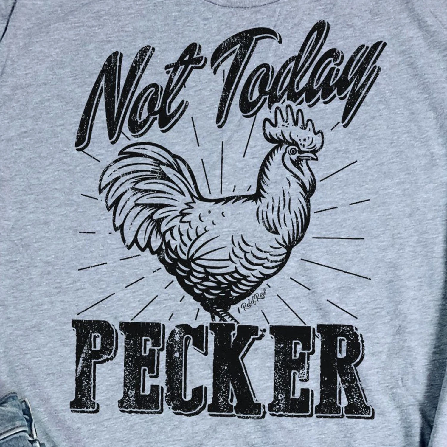 Grey Not Today Pecker Tee 4 Grey Not Today Pecker Tee - Image 2