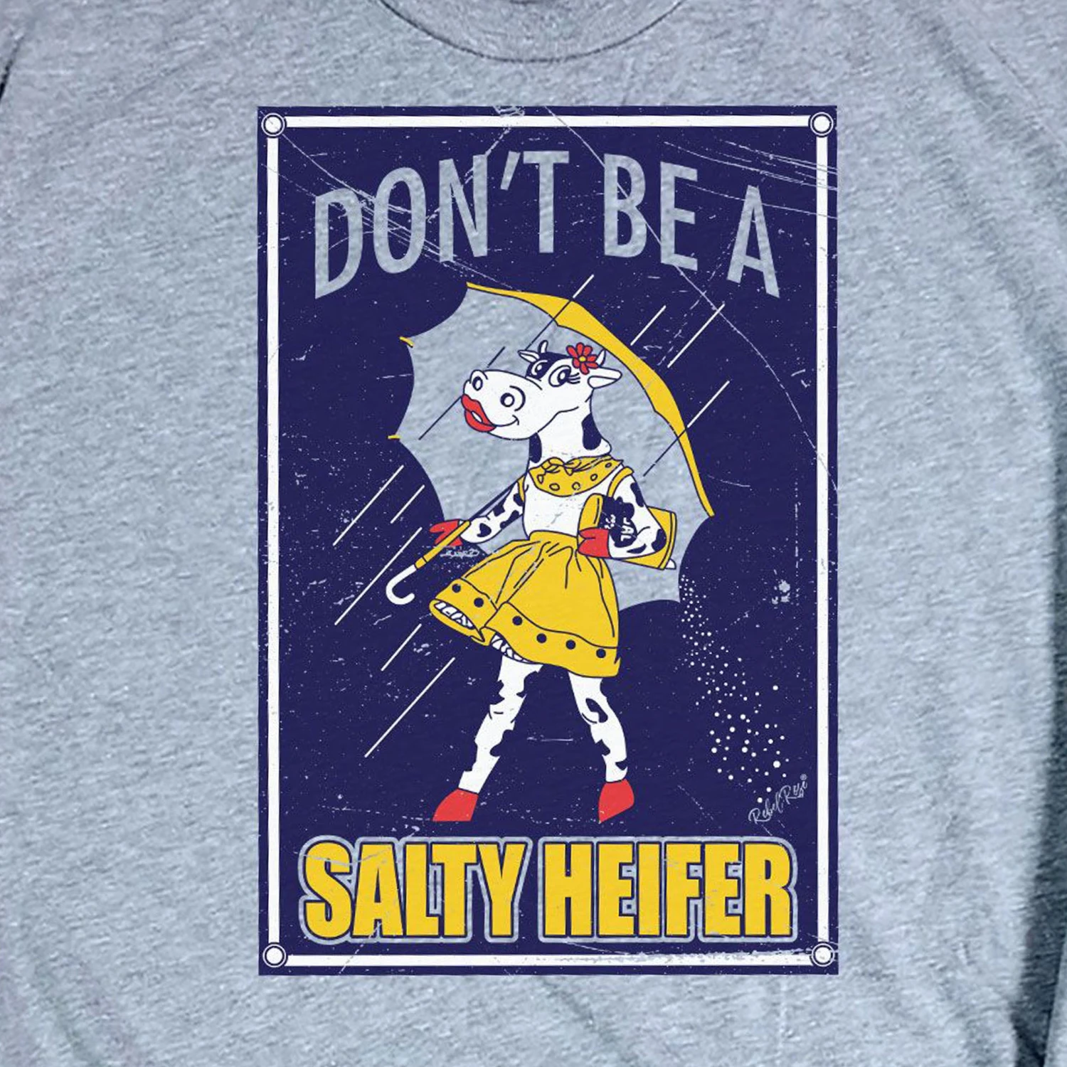 Rebel Rose Grey Graphic Tee - Don't Be A Salty Heifer 4 Rebel Rose Grey Graphic Tee - Don't Be A Salty Heifer - Image 2